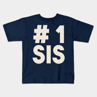 #1 Sis (Number One Sister) - Best Sibling Friend Kids T-Shirt